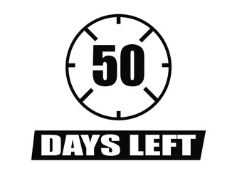 50 days left. Vector with days remaining in black color on white background. Countdown of days.