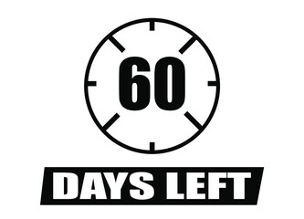 60 days left. Vector with days remaining in black color on white background. Countdown of days.