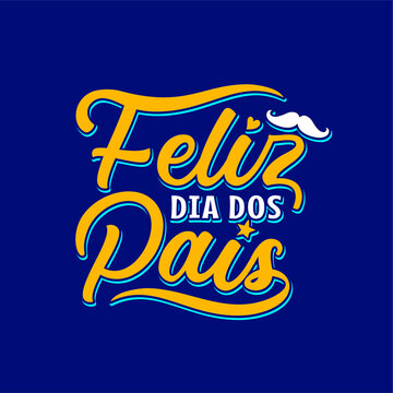 Feliz Dia Dos Pais Typographic Design Elements Text Lettering, Dia, Dos, Vector