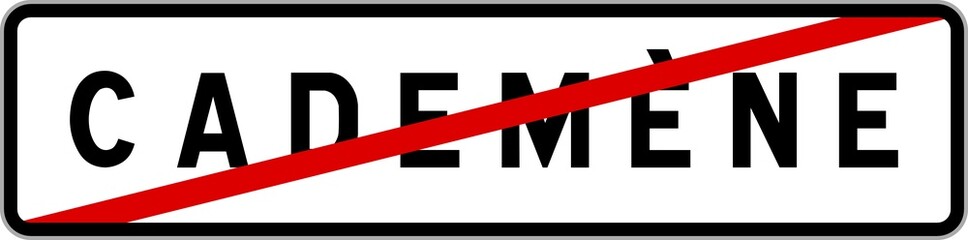 Panneau sortie ville agglomération Cademène / Town exit sign Cademène