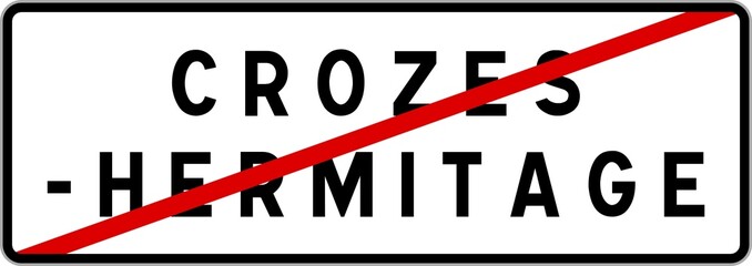 Panneau sortie ville agglom&eacute;ration Crozes-Hermitage / Town exit sign Crozes-Hermitage