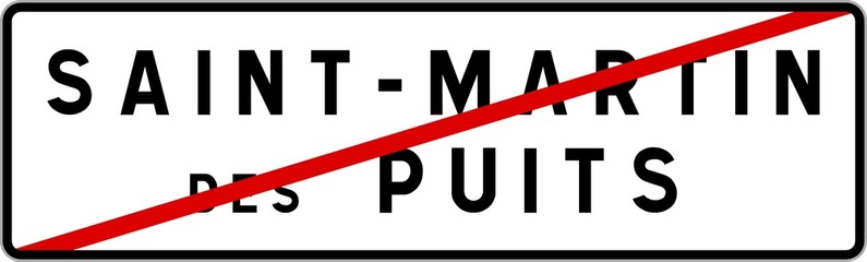 Panneau sortie ville agglomération Saint-Martin-des-Puits / Town exit sign Saint-Martin-des-Puits