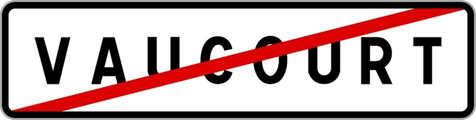 Panneau sortie ville agglomération Vaucourt / Town exit sign Vaucourt
