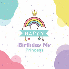 Happy birthday my Princess card, illustration, greeting