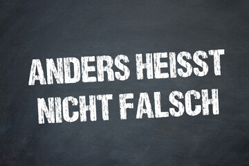 Anders heisst nicht falsch