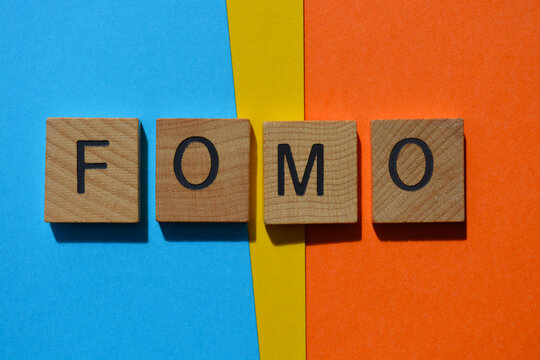 FOMO, Fear of Missing Out,