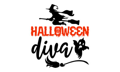 Halloween Diva- Halloween T shirt Design, Modern calligraphy, Cut Files for Cricut Svg, Illustration for prints on bags, posters