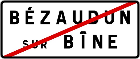 Panneau sortie ville agglomération Bézaudun-sur-Bîne / Town exit sign Bézaudun-sur-Bîne