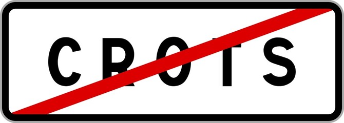 Panneau sortie ville agglomération Crots / Town exit sign Crots