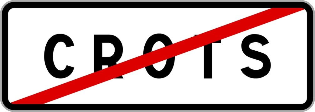 Panneau sortie ville agglom&eacute;ration Crots / Town exit sign Crots