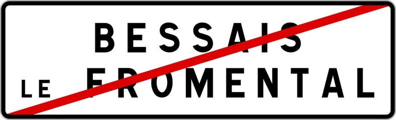 Panneau sortie ville agglomération Bessais-le-Fromental / Town exit sign Bessais-le-Fromental