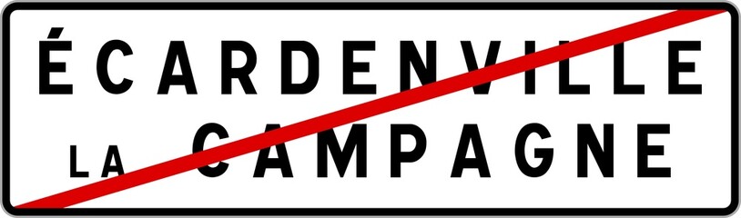 Panneau sortie ville agglomération Écardenville-la-Campagne / Town exit sign Écardenville-la-Campagne