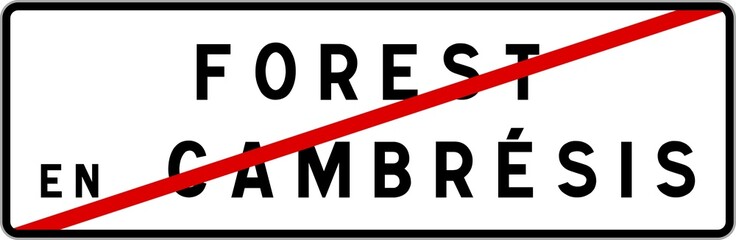 Panneau sortie ville agglomération Forest-en-Cambrésis / Town exit sign Forest-en-Cambrésis