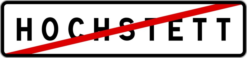 Panneau sortie ville agglom&eacute;ration Hochstett / Town exit sign Hochstett