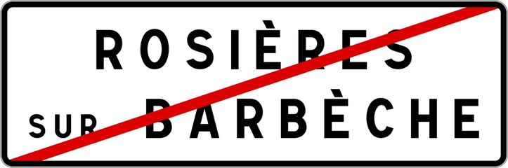 Panneau sortie ville agglomération Rosières-sur-Barbèche / Town exit sign Rosières-sur-Barbèche