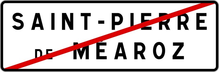 Panneau sortie ville agglomération Saint-Pierre-de-Méaroz / Town exit sign Saint-Pierre-de-Méaroz