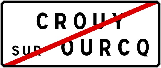 Panneau sortie ville agglomération Crouy-sur-Ourcq / Town exit sign Crouy-sur-Ourcq