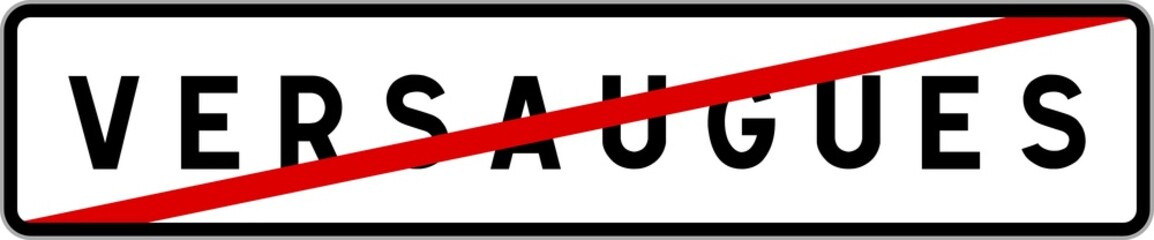 Panneau sortie ville agglomération Versaugues / Town exit sign Versaugues