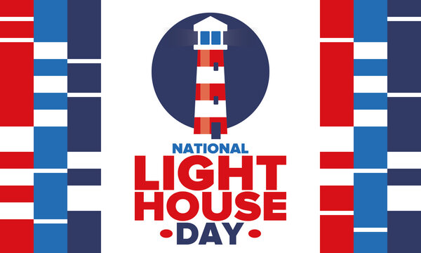 National Lighthouse Day. Holiday, celebrated annual in August 7. Navigational aid for maritime pilots at sea. Design with lighthouse. Poster, greeting card, banner and background. Vector illustration - Powered by Adobe
