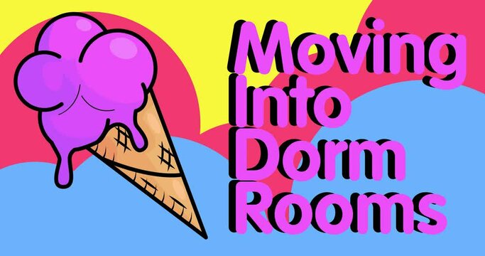 Ice Cream with Moving Into Dorm Rooms text. Colorful animated dancing summer sweet food cartoon. 4k resolution animation, moving image.