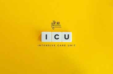 Intensive Care Unit (ICU) Banner and Concept. Initialism on Block Letter Tiles on Yellow Background. Minimal Aesthetics.