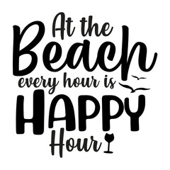 At the Beach every hour is Happy Hour svg