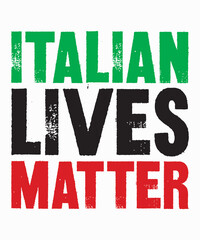 Italian lives matteris a vector design for printing on various surfaces like t shirt, mug etc. 

