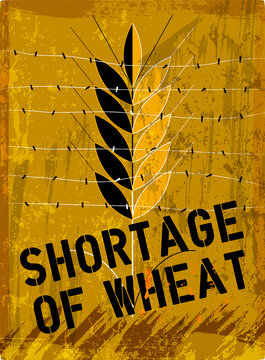 warning sign, shortage of wheat, global food crisis concept, vector, grungy style