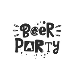 Beer party stylized black ink lettering. Festive vector grunge style typography with ink drops. Isolated hand drawn phrase. Poster, banner, print design