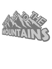 To the mountains Zitat 