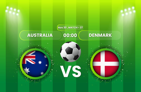 Australia vs Denmark Football or Soccer Match. FIFA World Cup 2022. Football Tournament, Football Cup, Poster, Banner, Announcement, Scoreboard Template, Match Schedule, Game Score. 