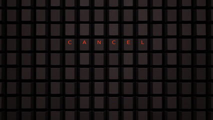 Online Cancel Culture Anonymous Bulling Concept Illuminated Orange Keys on a Black Keyboard Grid Wall Spelling the Words Cancel Culture 3d illustration render	
