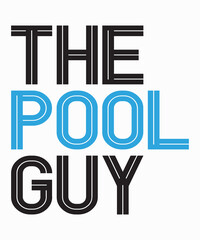 The Pool Guyis a vector design for printing on various surfaces like t shirt, mug etc. 

