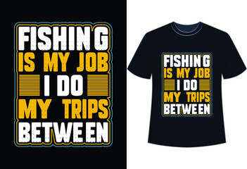 Fishing typography design. The best fishing retro t-shirt design.