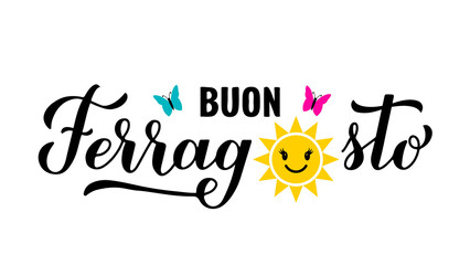 Buon Ferragosto calligraphy hand lettering. Happy August Festival in Italian. Traditional summer holiday in Italy. Vector template for typography poster, banner, invitation, card, sticker, etc - obrazy, fototapety, plakaty