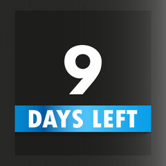 9 days left template design vector. Premium design for calendar sale promotion, count time sale, Count timer icon, Countdown left days banner.