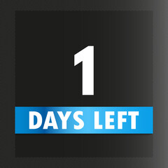 1 days left template design vector. Premium design for calendar sale promotion, count time sale, Count timer icon, Countdown left days banner.