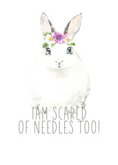 I am scared of needles too Vegan Watercolor poster illustration. Cute spring bunny ethical living print. Not tested on animals. No animal testing.Go vegan. Organic. Animal sticker, flyer,logo,print
