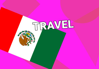Mexico travel. Government flag on colorful.  Mexico City  Mexico travel concept
