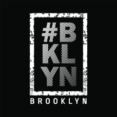 BROOKLYN BKLYN design typography, vector graphic illustration, for printing t-shirts and others