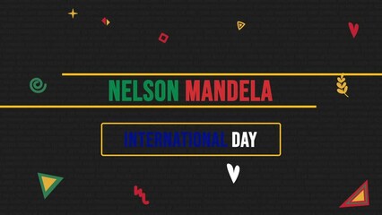 Nelson mandela international day colorful text with black background for nelson mandela international day.