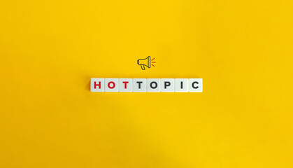 Hot Topic Banner, Icon, and Phrase. Block Letter Tiles on Orange Yellow Background. Minimal...