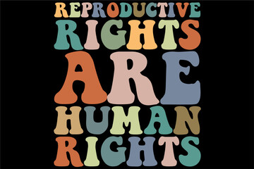 Reproductive rights are human rights t-shirt design