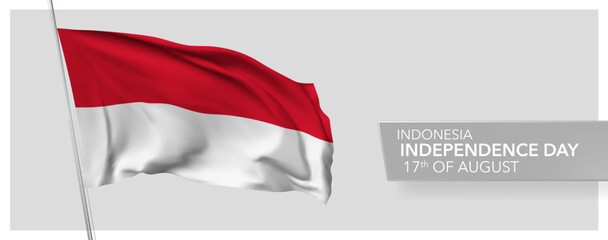 Indonesia happy independence day greeting card, banner vector illustration