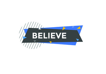 believe text symbol. believe text web template Vector Illustration. 
