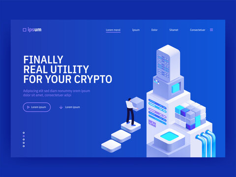 Finally real utility for your crypto isometric vector image on blue background. Blockchain in business. Services organization and apps. Web banner with space for text. Composition with 3d components