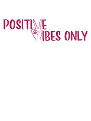 Girl Positive Vibes Only 
