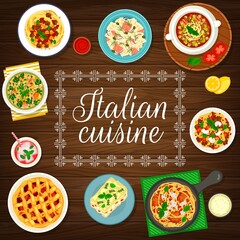 Italian cuisine menu cover, pasta and Italy traditional dish, vector restaurant meal poster. Italian pasta farfalle, tagliatelle and spaghetti with bolognese sauce, lasagna and vegetable pie crostata