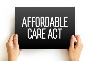 Affordable Care Act - comprehensive health insurance reforms and tax provisions, text concept on...