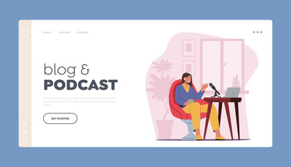 Blog and Podcast Landing Page Template. Online Broadcast Concept. Dj Female Character Record Podcast at Home